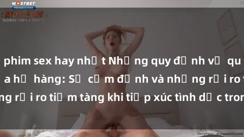 phim sex hay nhất Những quy định về quan hệ tình dục giữa họ hàng: Sự cấm định và những rủi ro tiềm tàng khi tiếp xúc tình dục trong gia đình.