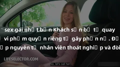 sex gái nhật bản Khách sạn bị tố quay lén khách hàng: Sự vi phạm quyền riêng tư gây phẫn nộ. Đồng nghiệp nguyên tố nhân viên thoát nghiệp và đòi bồi thường cho việc vi phạm.