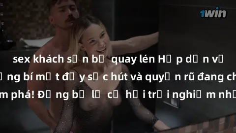 sex khách sạn bị quay lén Hấp dẫn với sex Mỹ đen: Những bí mật đầy sức hút và quyến rũ đang chờ đợi bạn khám phá! Đừng bỏ lỡ cơ hội trải nghiệm những khoảnh khắc mãnh liệt và đam mê!