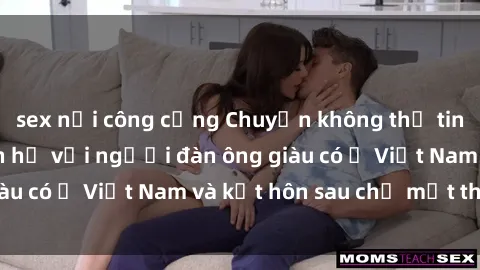 sex nơi công cộng Chuyện không thể tin nổi: Gái Tây quan hệ với người đàn ông giàu có ở Việt Nam và kết hôn sau chỉ một tháng