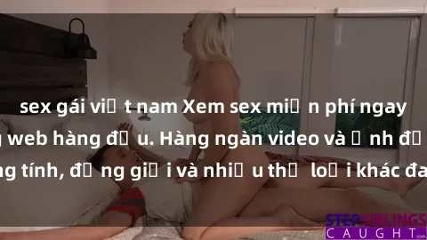 sex gái việt nam Xem sex miễn phí ngay tại địa chỉ trang web hàng đầu. Hàng ngàn video và ảnh đồng tính, đồng giới và nhiều thể loại khác đang chờ bạn khám phá.