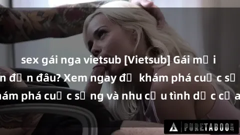 sex gái nga vietsub [Vietsub] Gái mại dâm châu Á hấp dẫn đến đâu? Xem ngay để khám phá cuộc sống và nhu cầu tình dục của họ!