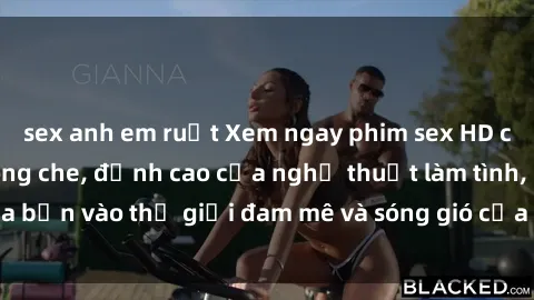 sex anh em ruột Xem ngay phim sex HD chất lượng cao không che, đỉnh cao của nghệ thuật làm tình, đưa bạn vào thế giới đam mê và sóng gió của tình yêu không giới hạn.