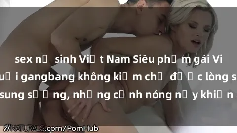 sex nữ sinh Việt Nam Siêu phẩm gái Việt tham gia trong buổi gangbang không kiềm chế được lòng sung sướng, những cảnh nóng nảy khiến ai cũng phải mãn nhãn