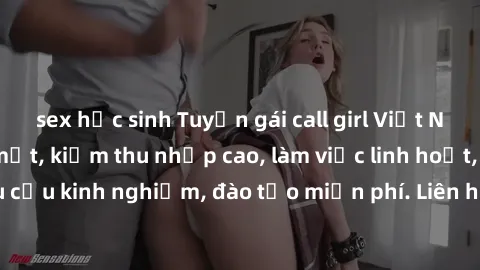 sex học sinh Tuyển gái call girl Việt Nam gợi cảm, đẹp mắt, kiếm thu nhập cao, làm việc linh hoạt, không yêu cầu kinh nghiệm, đào tạo miễn phí. Liên hệ ngay để biết thêm chi tiết!
